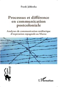 Processus et différence en communication postcoloniale_cover