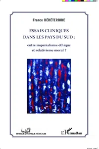 Essais cliniques dans les pays du Sud : entre impérialisme éthique et relativisme moral ?_cover