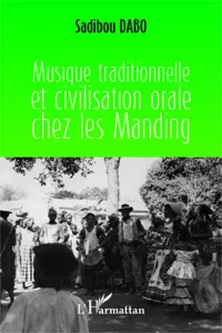 Musique traditionnelle et civilisation orale chez les Manding_cover