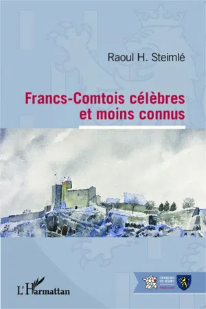 Francs-Comtois célèbres et moins connus