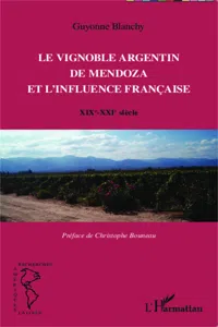 Le vignoble argentin de Mendoza et l'influence française_cover