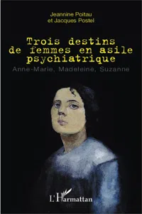 Trois destins de femmes en asile psychiatrique_cover