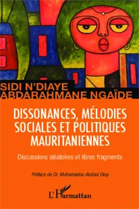 Dissonances, mélodies sociales et politiques mauritaniennes_cover