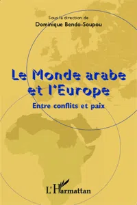 Le monde arabe et l'Europe_cover