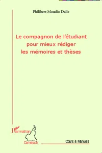 Le compagnon de l'étudiant pour mieux rédiger les mémoires et thèses_cover