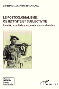 Le postcolonialisme, objectivité et subjectivité_cover