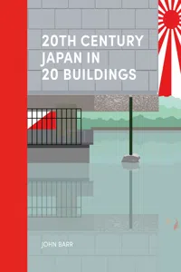 20th Century Japan in 20 Buildings_cover