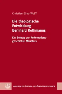 Die theologische Entwicklung Bernhard Rothmanns_cover