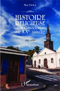 Histoire religieuse de la Guadeloupe au XXe siècle_cover