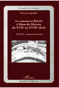 Le commerce fluvial à Mont-de-Marsan du XVIIe au XVIIIe siècle_cover