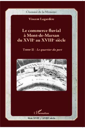 Le commerce fluvial à Mont-de-Marsan du XVIIe au XVIIIe siècle