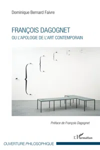 François Dagognet ou l'apologie de l'art contemporain_cover