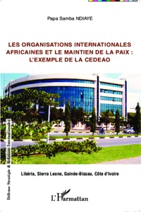 Les organisations internationales africaines et le maintien de la paix :_cover