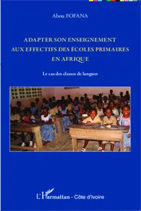 Adapter son enseignement aux effectifs des écoles primaires en Afrique_cover