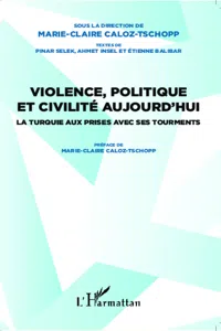 Violence, politique et civilité aujourd'hui_cover