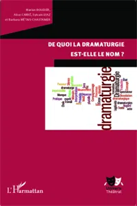 De quoi la dramaturgie est-elle le nom?_cover