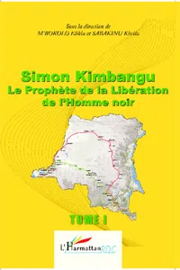 Simon Kimbangu Le Prophète de la Libération de l'Homme noir Tome 1_cover