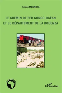 Le chemin de fer Congo-Océan et le département de la Bouenza_cover