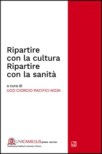 Ripartire con la cultura. Ripartire con la sanità_cover