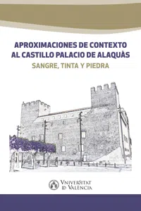 Aproximaciones de contexto al castillo palacio de Alaquàs_cover