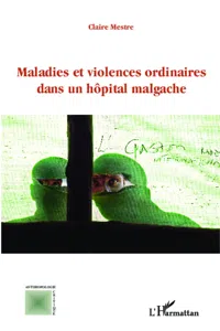 Maladies et violences ordinaires dans un hôpital malgache_cover