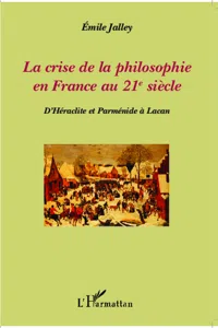 La crise de la philosophie en France au 21e siècle_cover