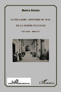 La pellagre : histoire du Mal et de la Misère en Italie_cover