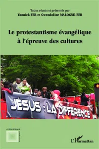 Le protestantisme évangélique à l'épreuve des cultures_cover