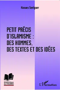 Petit précis d'islamisme : des hommes, des textes et des idées_cover