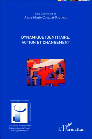 Dynamique identitaire, action et changement