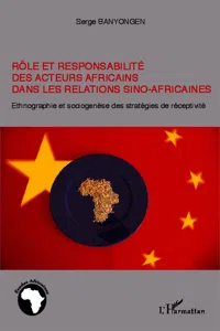 Rôle et responsabilité des acteurs africains dans les relations sino-africaines_cover