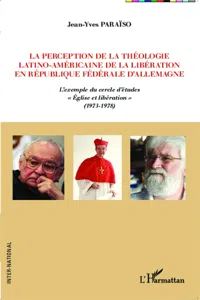 La perception de la théologie latino-américaine de la libération en république fédérale d'Allemagne_cover