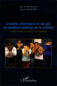 L'atelier d'écriture et de jeu du théâtre national de la Colline_cover