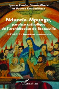 Ndunzia-Mpungu, paroisse catholique de l'archidiocèse de Brazzaville_cover