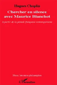 Chercher en silence avec Maurice Blanchot_cover