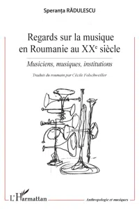 Regards sur la musique en Roumanie au XXe siècle_cover