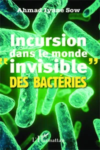 Incursion dans le monde "invisible" des bactéries_cover