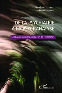 De la psychiatrie à la psychanalyse_cover