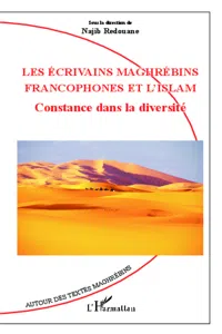 Les écrivains maghrébins francophones et l'Islam_cover