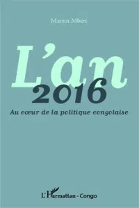 L'an 2016 Au coeur de la politique congolaise_cover