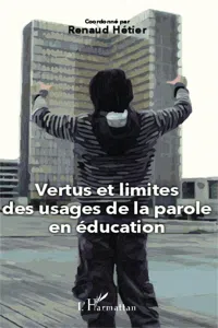 Vertus et limites des usages de la parole en éducation_cover