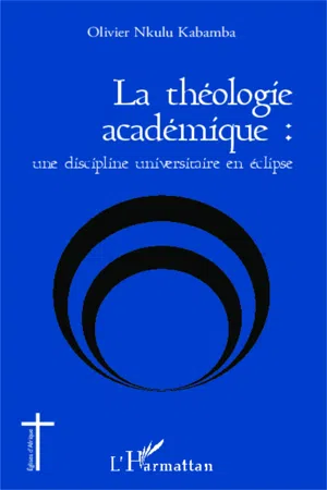 La théologie académique : une discipline universitaire en éclipse