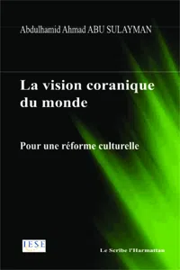 La vision coranique du monde_cover