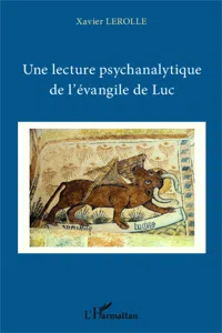 Une lecture psychanalytique de l'évangile de Luc_cover