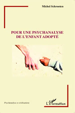 Pour une psychanalyse de l'enfant adopté