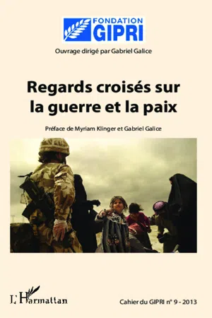 Regards croisés sur la guerre et la paix