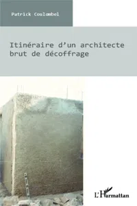 Itinéraire d'un architecte brut de décoffrage_cover