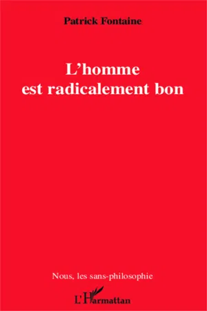 L'homme est radicalement bon