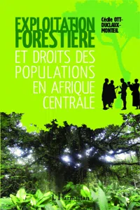 Exploitation forestière et droits des populations en Afrique centrale_cover