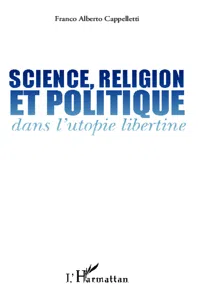 Science, religion et politique dans l'utopie libertine_cover